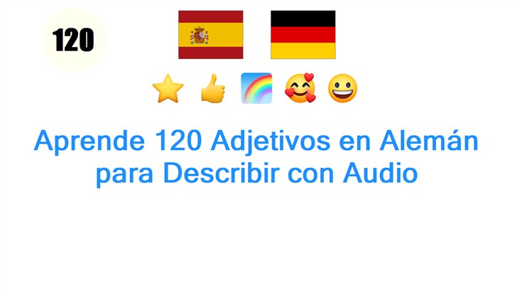 Aprende 120 Adjetivos en Alemán para Describir con Audio